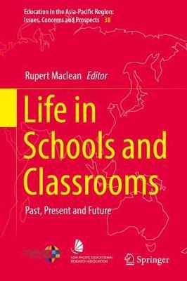 Life in Schools and Classrooms: Past, Present and Future
