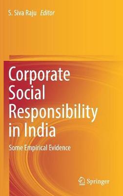 Corporate Social Responsibility in India: Some Empirical Evidence