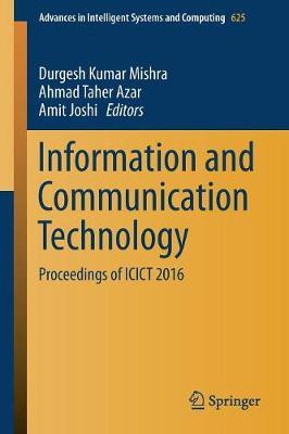 Information and Communication Technology: Proceedings of ICICT 2016