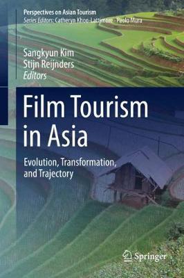 Film Tourism in Asia: Evolution, Transformation, and Trajectory