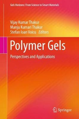 Polymer Gels: Perspectives and Applications