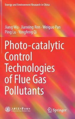 Photo-catalytic Control Technologies of Flue Gas Pollutants
