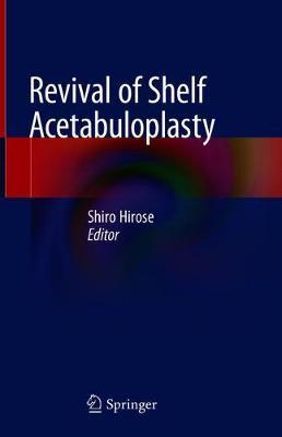 Revival of Shelf Acetabuloplasty