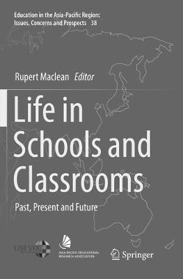 Life in Schools and Classrooms: Past, Present and Future