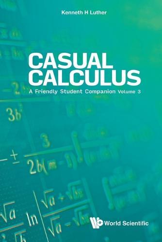 Casual Calculus: A Friendly Student Companion - Volume 3