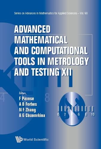 Advanced Mathematical And Computational Tools In Metrology And Testing Xii