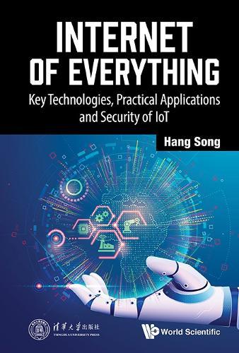 Internet Of Everything: Key Technologies, Practical Applications And Security Of Iot