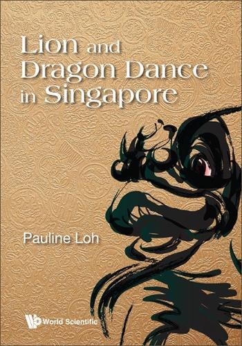 Lion And Dragon Dance In Singapore