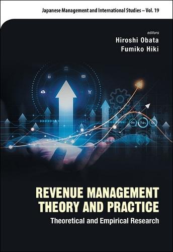 Revenue Management Theory And Practice: Theoretical And Empirical Research