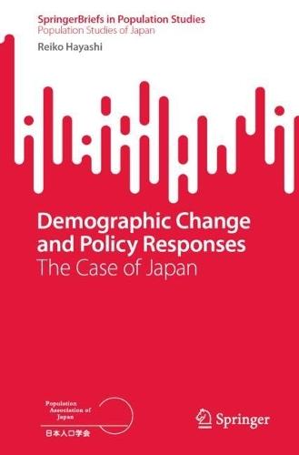 Demographic Change and Policy Responses: The Case of Japan
