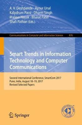 Smart Trends in Information Technology and Computer Communications: Second International Conference, SmartCom 2017, Pune, India, August 18-19, 2017, Revised Selected Papers