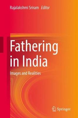 Fathering in India: Images and Realities