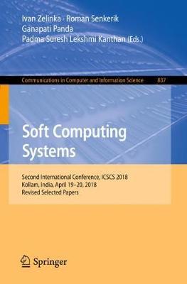 Soft Computing Systems: Second International Conference, ICSCS 2018, Kollam, India, April 19–20, 2018, Revised Selected Papers