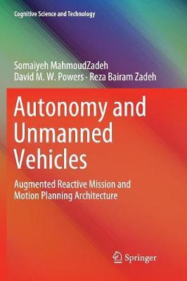 Autonomy and Unmanned Vehicles: Augmented Reactive Mission and Motion Planning Architecture