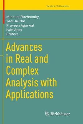 Advances in Real and Complex Analysis with Applications