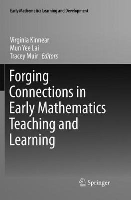 Forging Connections in Early Mathematics Teaching and Learning