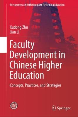 Faculty Development in Chinese Higher Education: Concepts, Practices, and Strategies