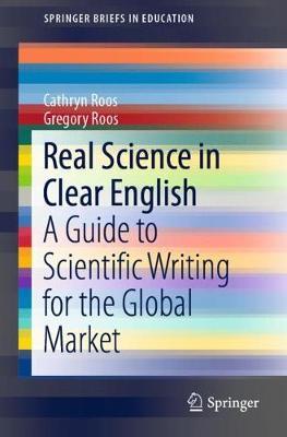 Real Science in Clear English: A Guide to Scientific Writing for the Global Market