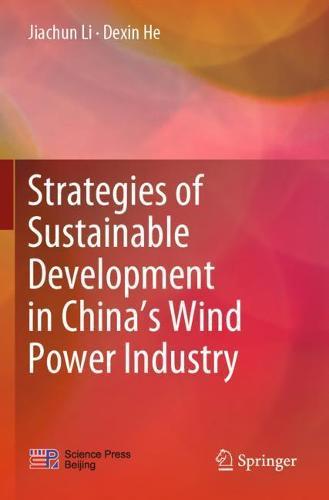 Strategies of Sustainable Development in China’s Wind Power Industry