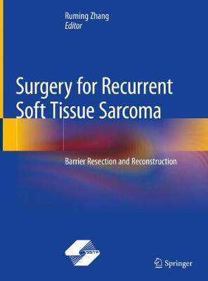 Surgery for Recurrent Soft Tissue Sarcoma: Barrier Resection and Reconstruction