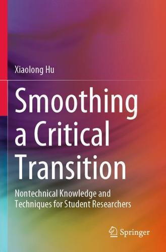 Smoothing a Critical Transition: Nontechnical Knowledge and Techniques for Student Researchers