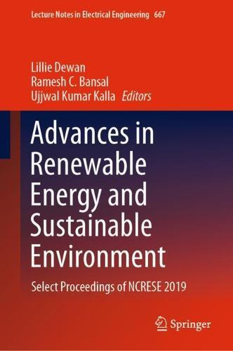 Advances in Renewable Energy and Sustainable Environment: Select Proceedings of NCRESE 2019