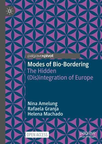 Modes of Bio-Bordering: The Hidden (Dis)integration of Europe