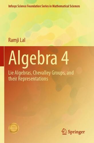 Algebra 4: Lie Algebras, Chevalley Groups, and Their Representations
