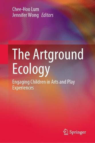 The Artground Ecology: Engaging Children in Arts and Play Experiences