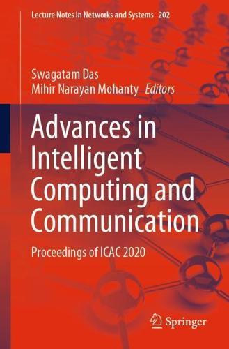 Advances in Intelligent Computing and Communication: Proceedings of ICAC 2020