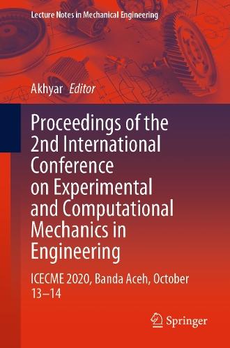 Proceedings of the 2nd International Conference on Experimental and Computational Mechanics in Engineering: ICECME 2020, Banda Aceh, October 13–14