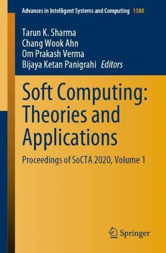 Soft Computing: Theories and Applications: Proceedings of SoCTA 2020, Volume 1