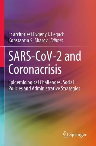 SARS-CoV-2 and Coronacrisis: Epidemiological Challenges, Social Policies and Administrative Strategies