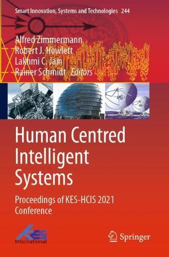 Human Centred Intelligent Systems: Proceedings of KES-HCIS 2021 Conference