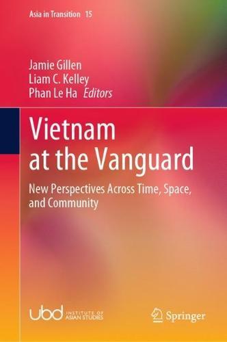 Vietnam at the Vanguard: New Perspectives Across Time, Space, and Community