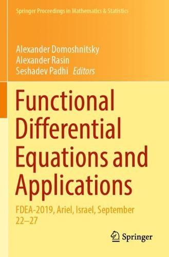 Functional Differential Equations and Applications: FDEA-2019, Ariel, Israel, September 22–27