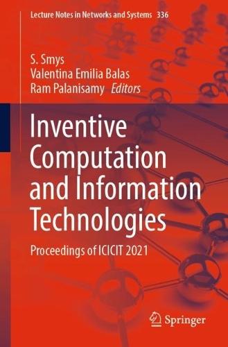 Inventive Computation and Information Technologies: Proceedings of ICICIT 2021