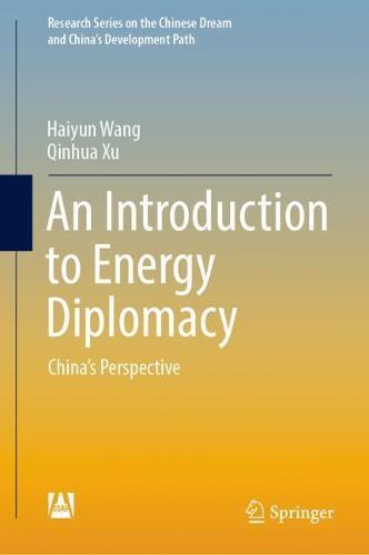An Introduction to Energy Diplomacy: China’s Perspective