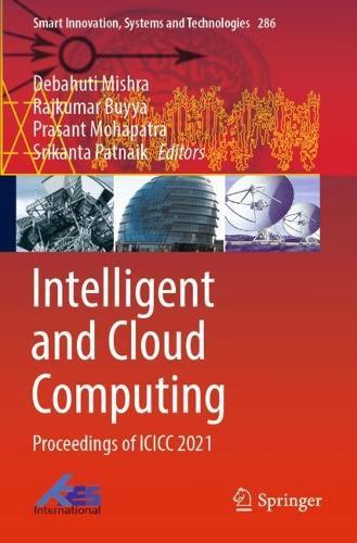 Intelligent and Cloud Computing: Proceedings of ICICC 2021