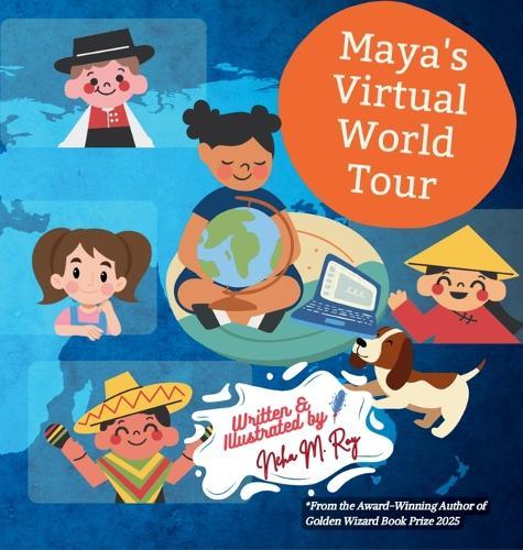 Maya's Virtual World Tour: A Journey Of Culture And Friendship