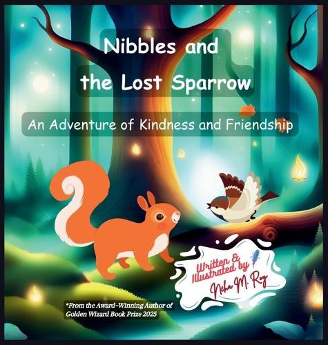 Nibbles And The Lost Sparrow