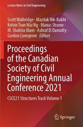 Proceedings of the Canadian Society of Civil Engineering Annual Conference 2021: CSCE21 Structures Track Volume 1