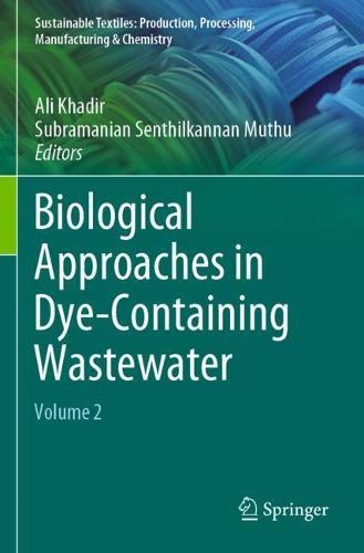 Biological Approaches in Dye-Containing Wastewater: Volume 2