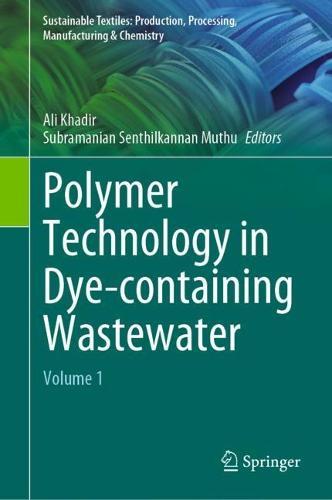 Polymer Technology in Dye-containing Wastewater: Volume 1