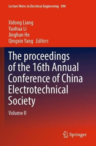 The proceedings of the 16th Annual Conference of China Electrotechnical Society: Volume II