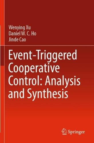 Event-Triggered Cooperative Control: Analysis and Synthesis