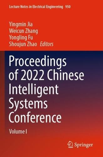 Proceedings of 2022 Chinese Intelligent Systems Conference: Volume I