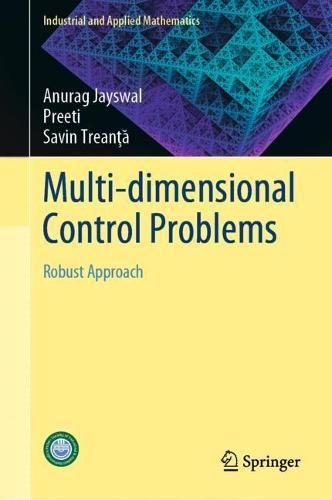 Multi-dimensional Control Problems: Robust Approach