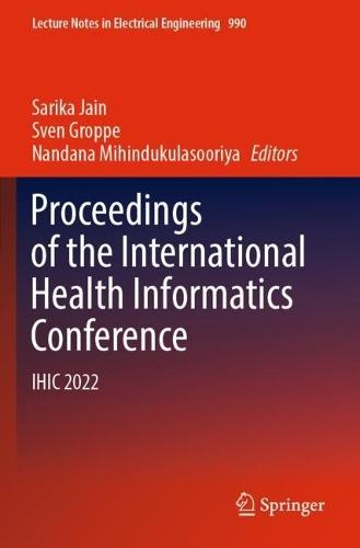 Proceedings of the International Health Informatics Conference: IHIC 2022