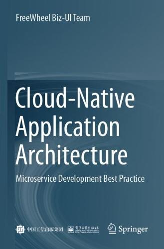 Cloud-Native Application Architecture: Microservice Development Best Practice